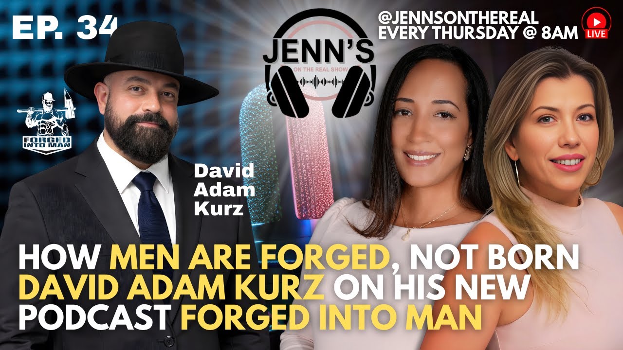 JOTR EPS 34 - How Men are Forged, Not Born - David Adam Kurz on his new Podcast Forged Into Man