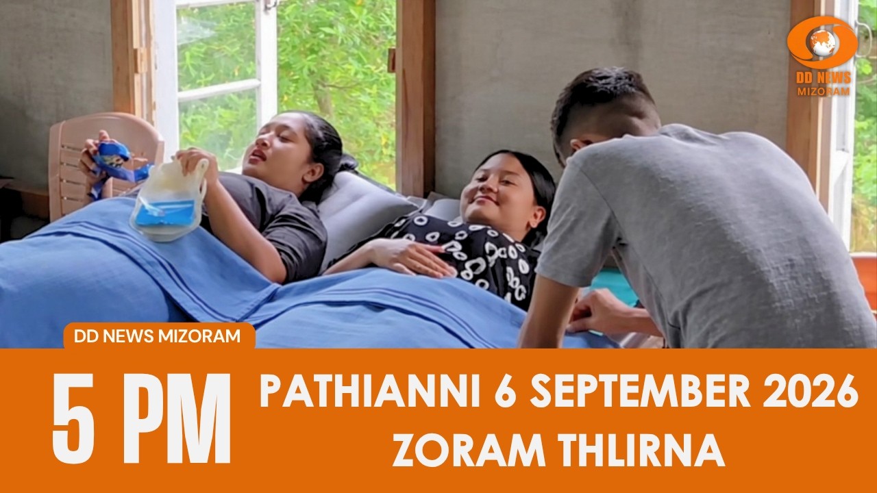 DD News Mizoram Zoram Thlirna | 6 September 2026 | 5:00 PM