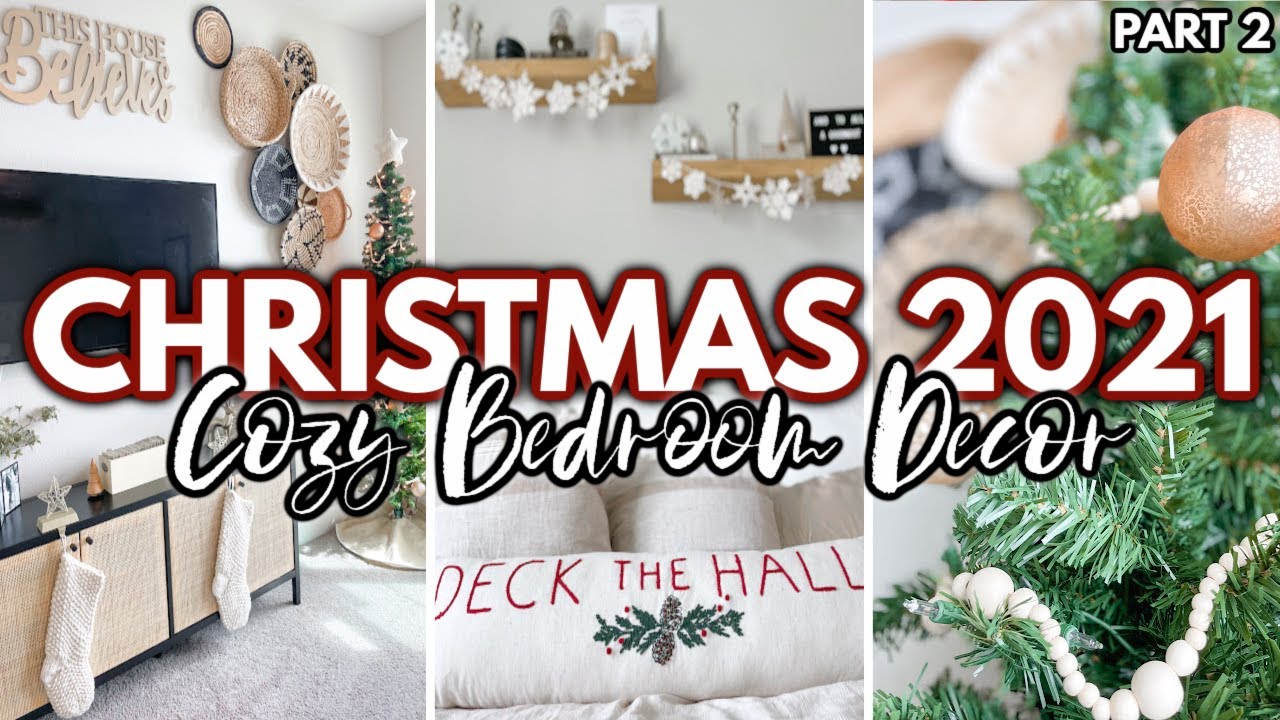 🎁 Cozy Christmas Decorate With Me 🎁 | Christmas Decorating Ideas 2021 | Bedroom Christmas Decor