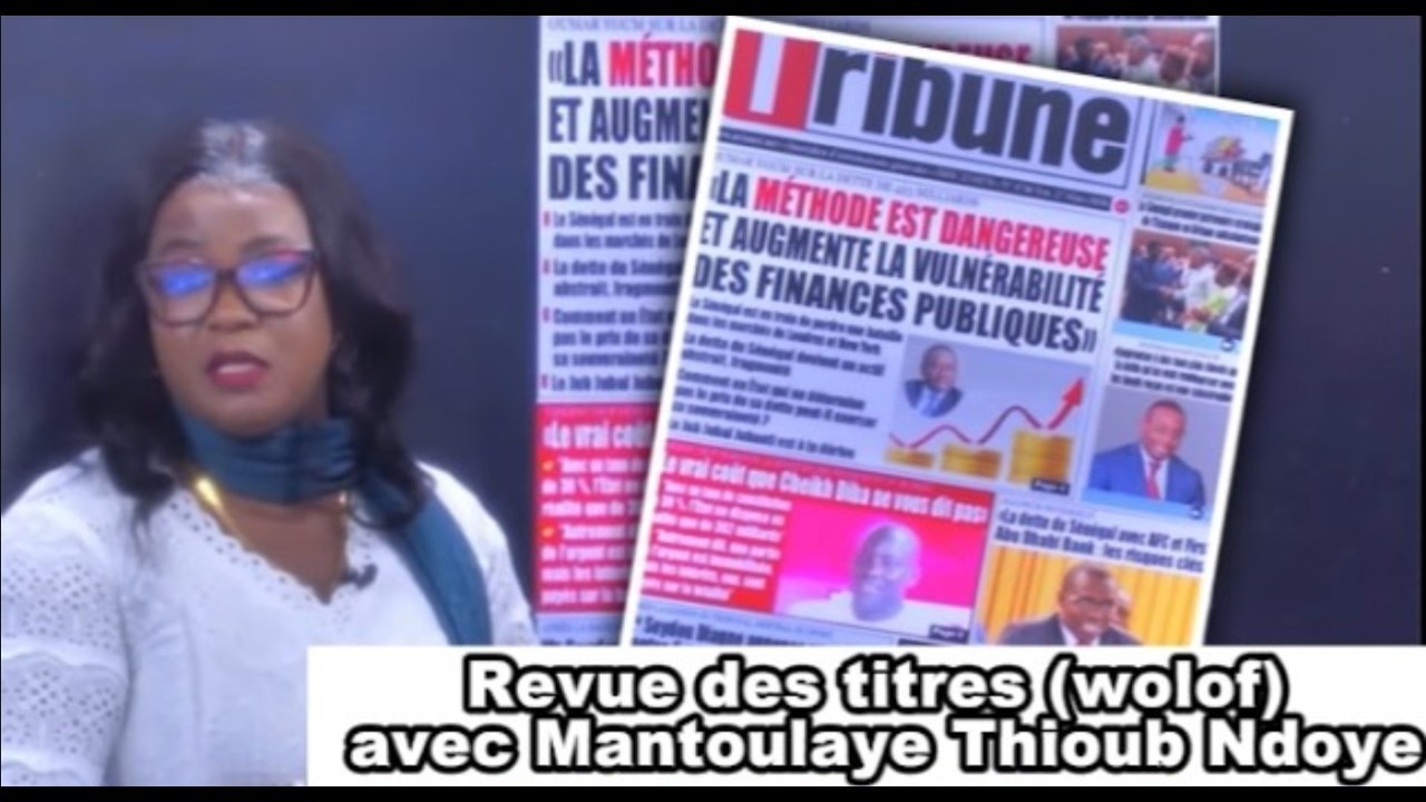 Revue des titres (wolof) de Zik Fm du Jeudi 16 avril 2026 avec Mantoulaye Thioub Ndoye
