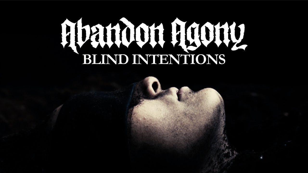 ABANDON AGONY - Blind Intentions (OFFICIAL VIDEO)