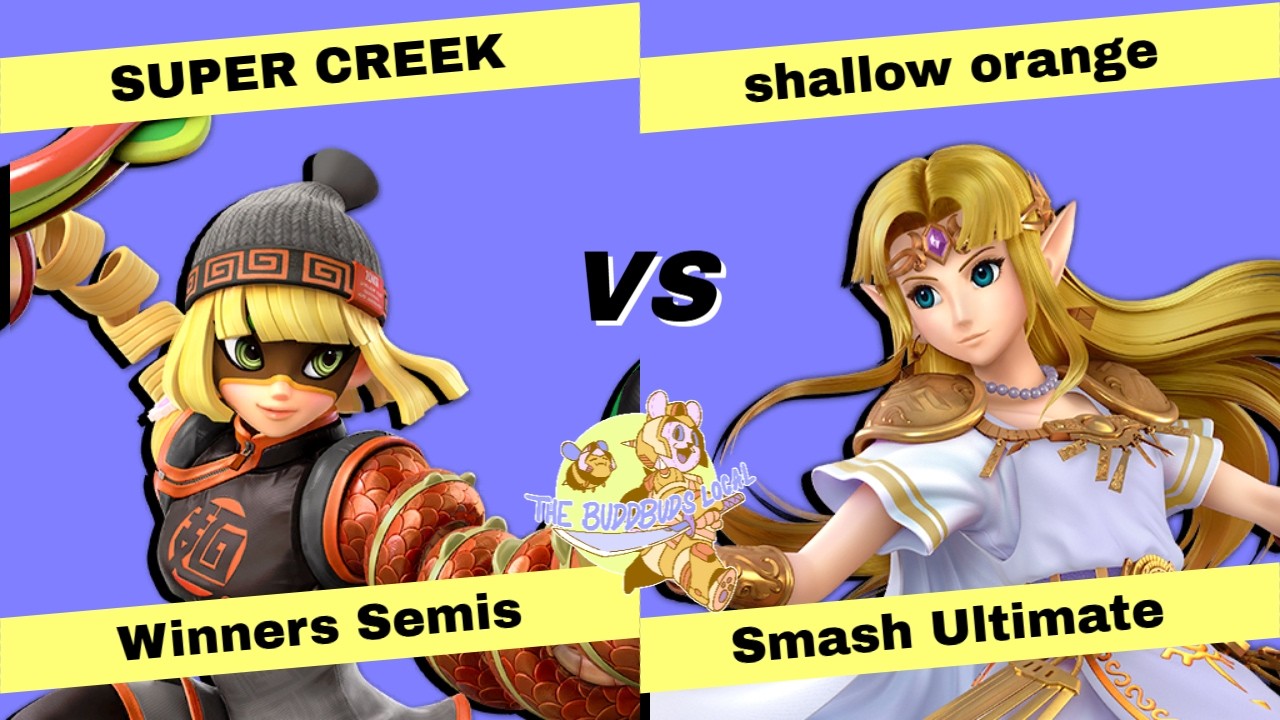 The BuddBuds Local #30: Winners Semis - SUPER CREEK (Min Min) Vs. shallow orange (Zelda) SSBU