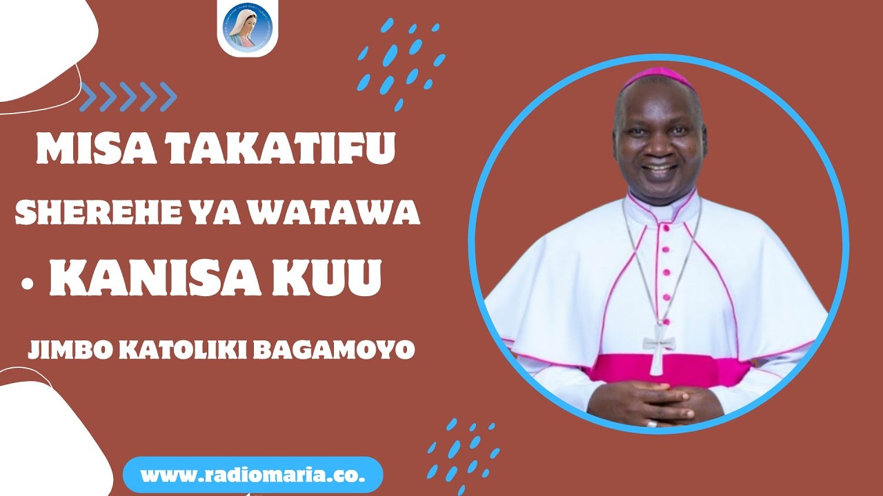 #LIVE || ADHIMISHO LA MISA TAKATIFU YA SHEREHE YA WATAWA JIMBO KATOLIKI BAGAMOYO