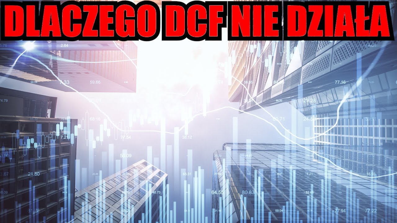 Dlaczego DCF nie działa tak jak myśli większość