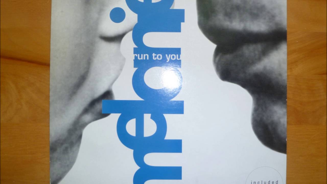 Melanie - Run To You