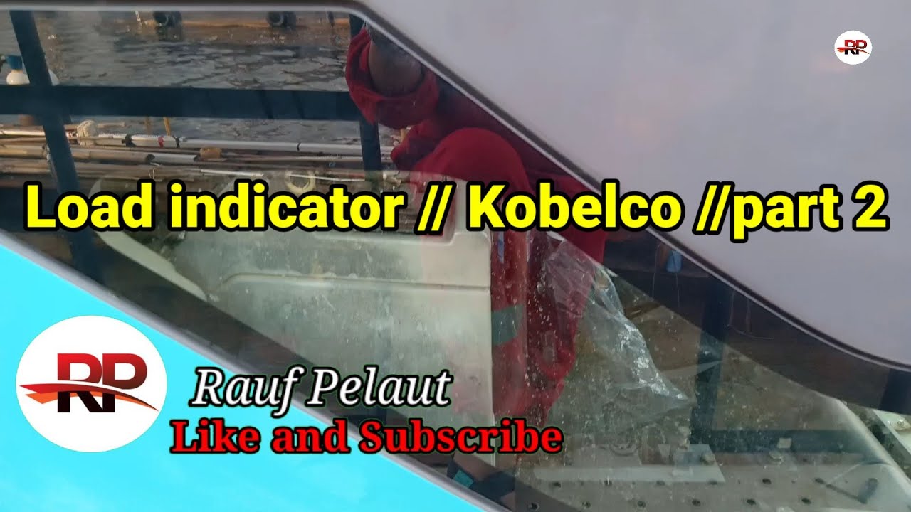 Load indicator//Kobelco//Part 2