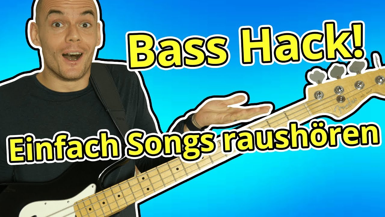 Bass lernen - Super einfach Songs raushören BASS HACK!