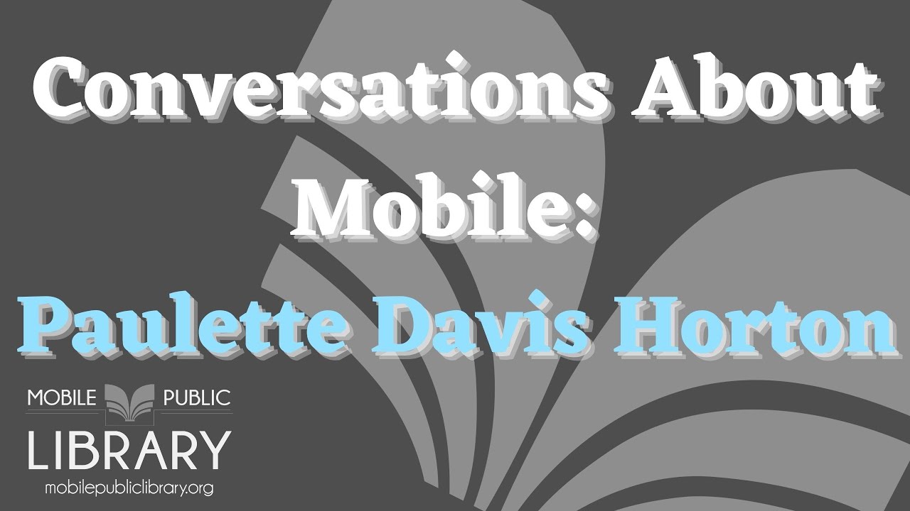 Conversations About Mobile: Paulette Davis Horton
