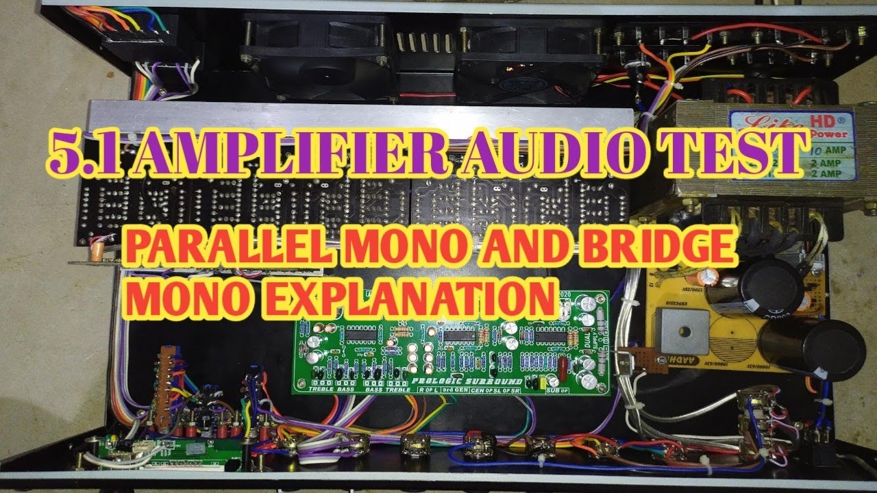 5.1 Amplifier Audio Test/parallel mono and bridge mono Explanation