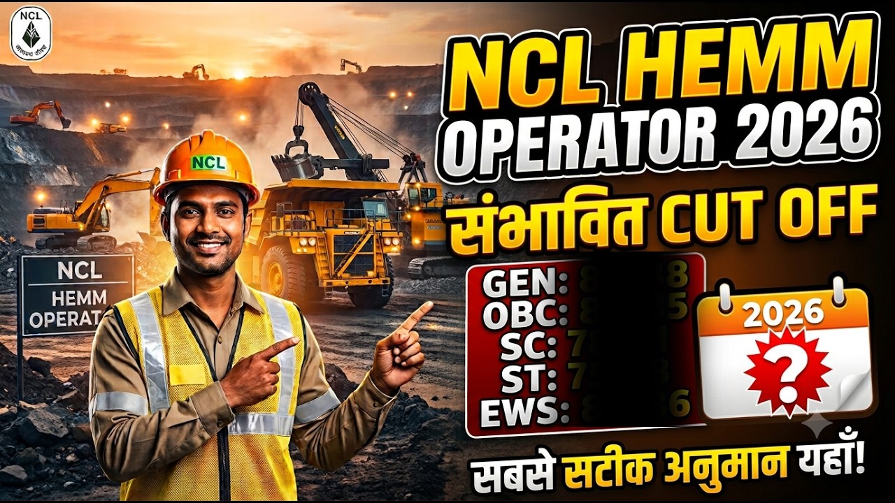 NCL HEMM OPERATOR कट-ऑफ 2026? Previous Year Cut Off Category Wise