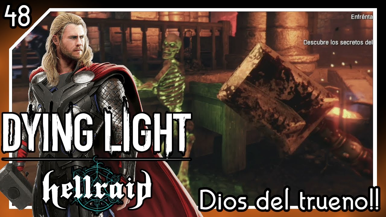 Soy Thor  |  Dying Light #48 Hellraid Parte 6