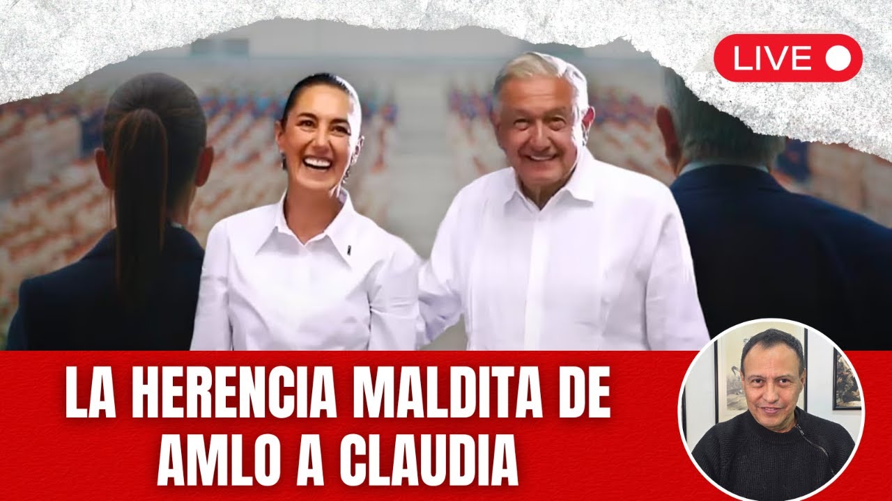 La herencia maldita de AMLO a Claudia: de Dinamarca a la impunidad de sus hijos