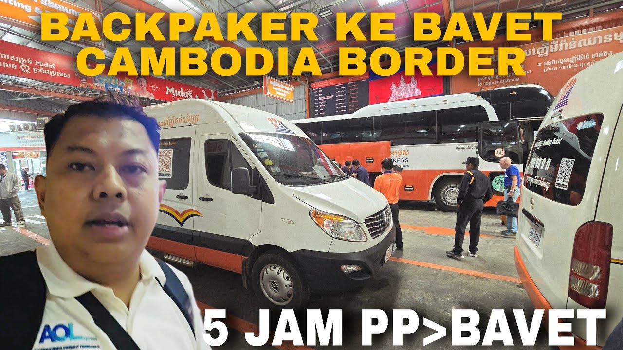 BACKPAKERAN KE  BAVET PERBATASAN KAMBOJA VIETNAM 2026 