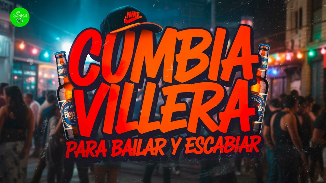 CUMBIA VILLERA PARA BAILAR Y ESCABIAR  - Yerba Brava, El Empuje, La Liga, El Dipy, Los Gedes y más