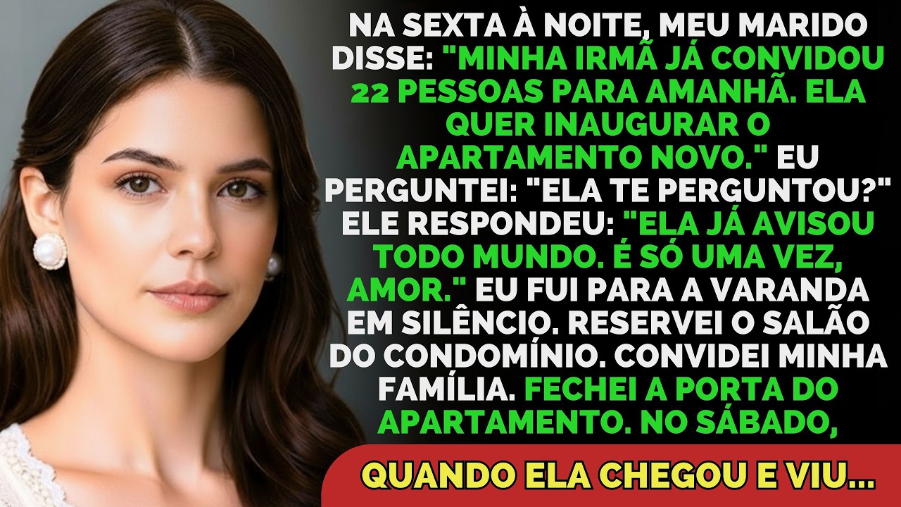 Minha Cunhada Convidou 22 Pessoas Para Inaugurar Meu Apartamento Sem Me Avisar — Eu Fechei A Porta