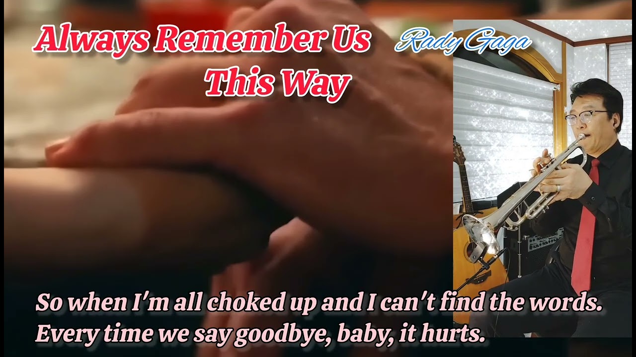 Always Remember Us This Way / Rady Gaga / Trumpet cover
