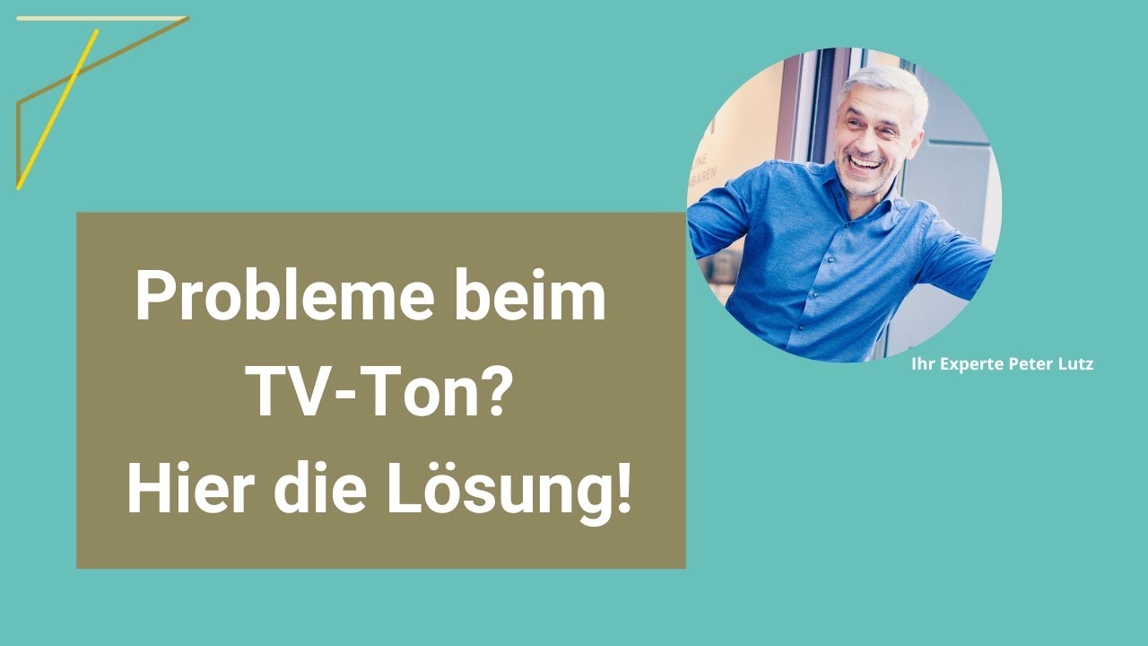 Probleme beim TV Ton? Hier die L&ouml;sung!