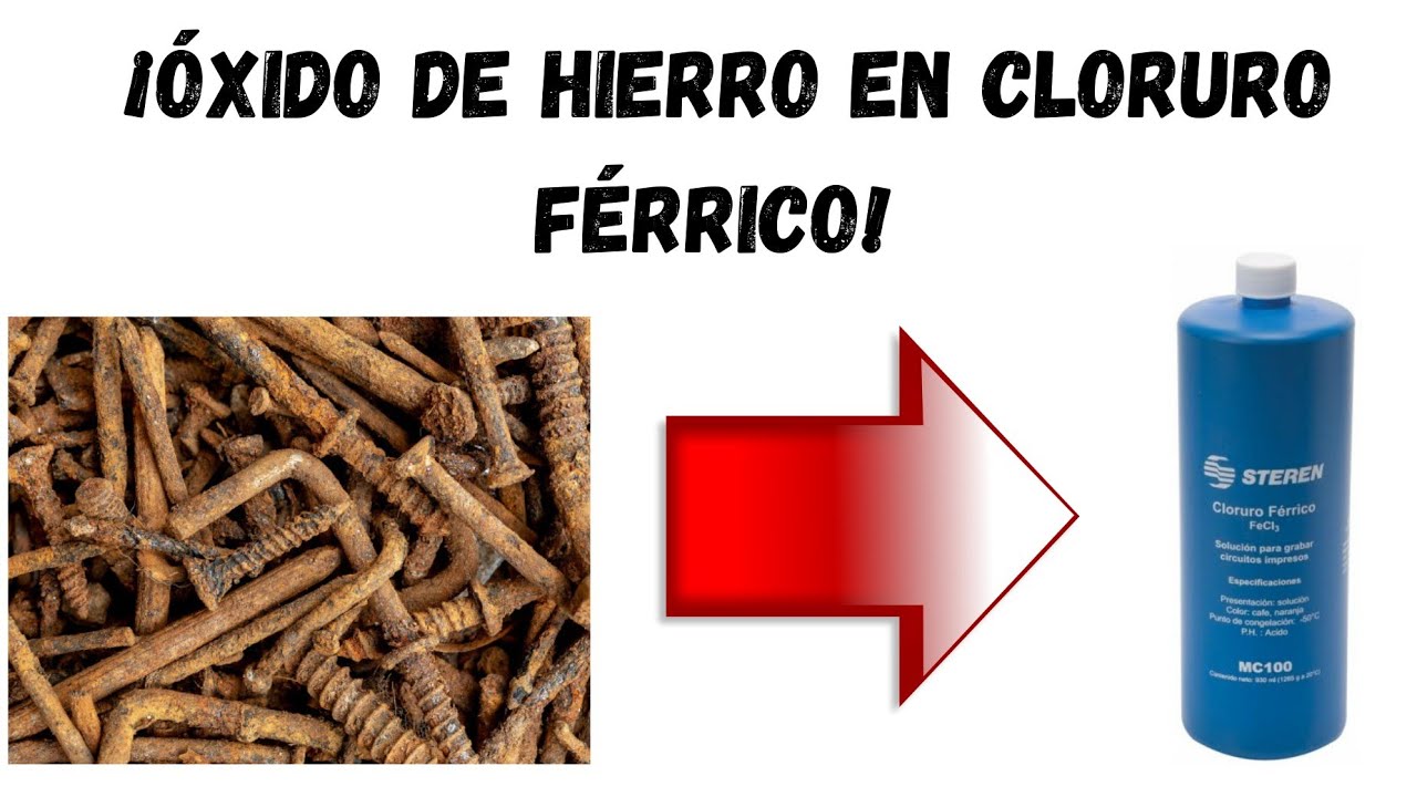 Como hacer Cloruro Férrico sin Agua Oxigenada / Preparación de Cloruro de Hierro (lll)