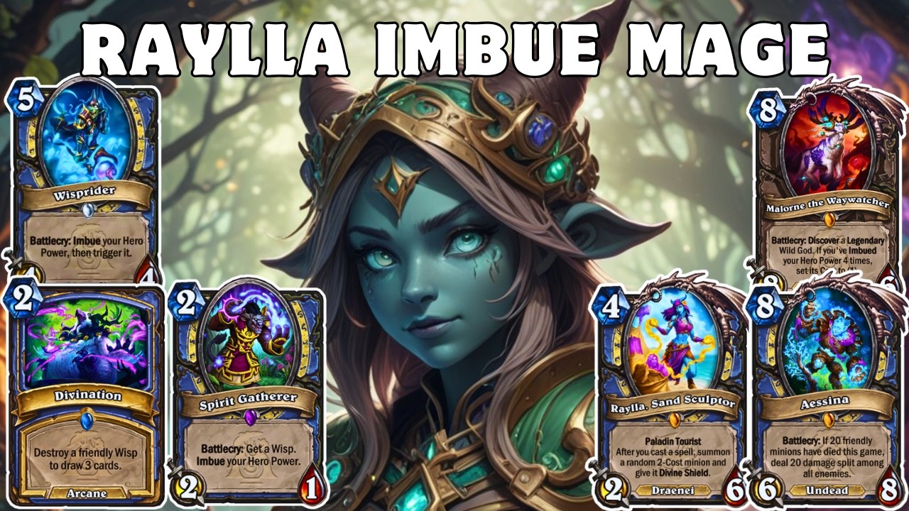 Imbue Is SO Much Fun - Best Raylla Imbue Mage Deck to Climb Legend - Hearthstone Standard