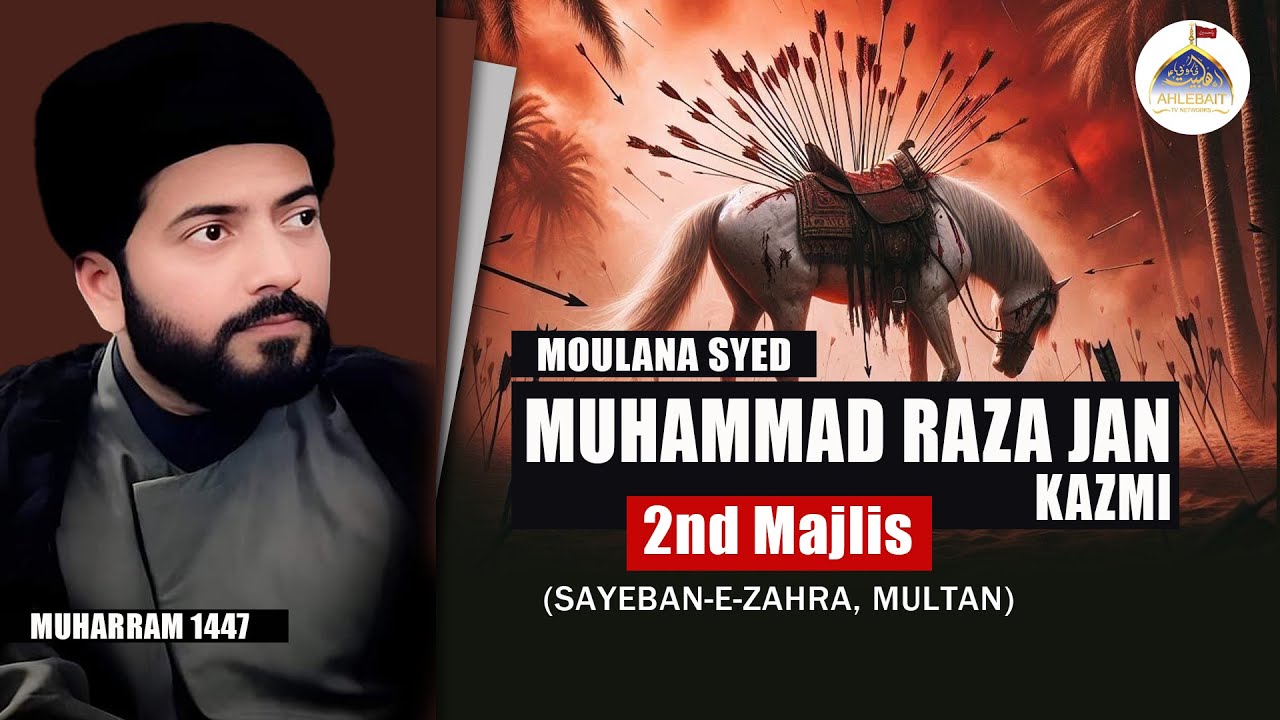 🔴 Live Majlis | Maulana Muhammad Raza Jan Kazmi | 2nd Muharram 1447 | Saibane Zahra Multan 2025