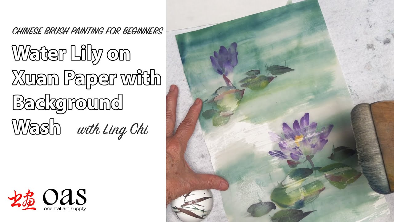 Chinese Flower Painting for Beginners - Water Lily with Wash on Vintage Double Xuan AO Paper