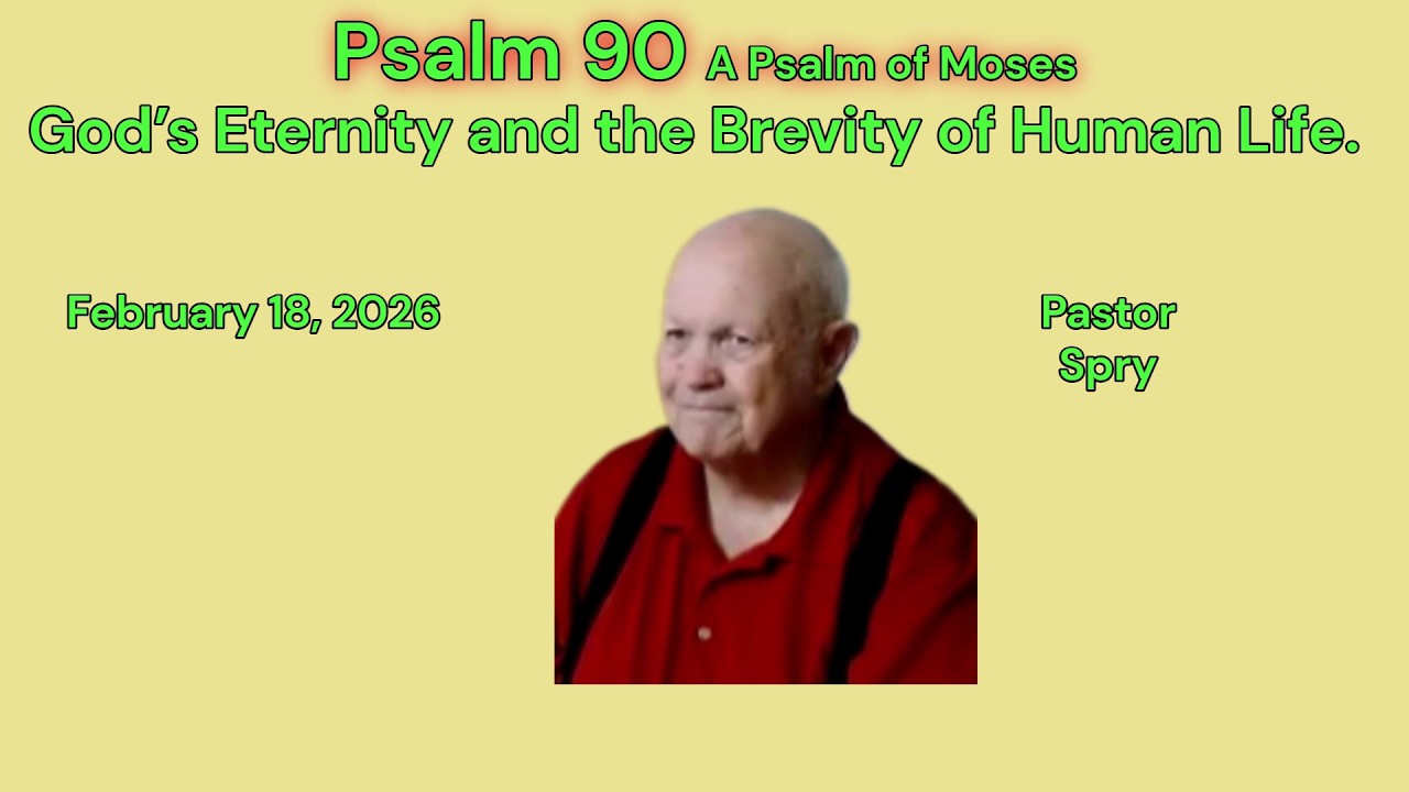 Psalm 90- A Psalm of Moses