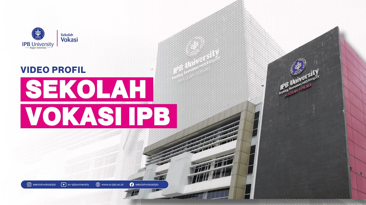 VIDEO PROFIL 2025 SEKOLAH VOKASI IPB