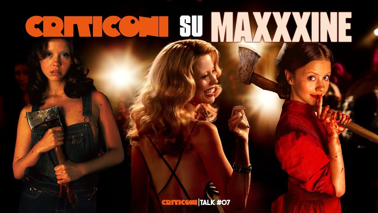 CRITICONI su &ldquo;MaXXXine&rdquo;, &ldquo;Pearl&rdquo; e &ldquo;X&rdquo; di Ti West | Criticoni&nbsp;Talk&nbsp;#07