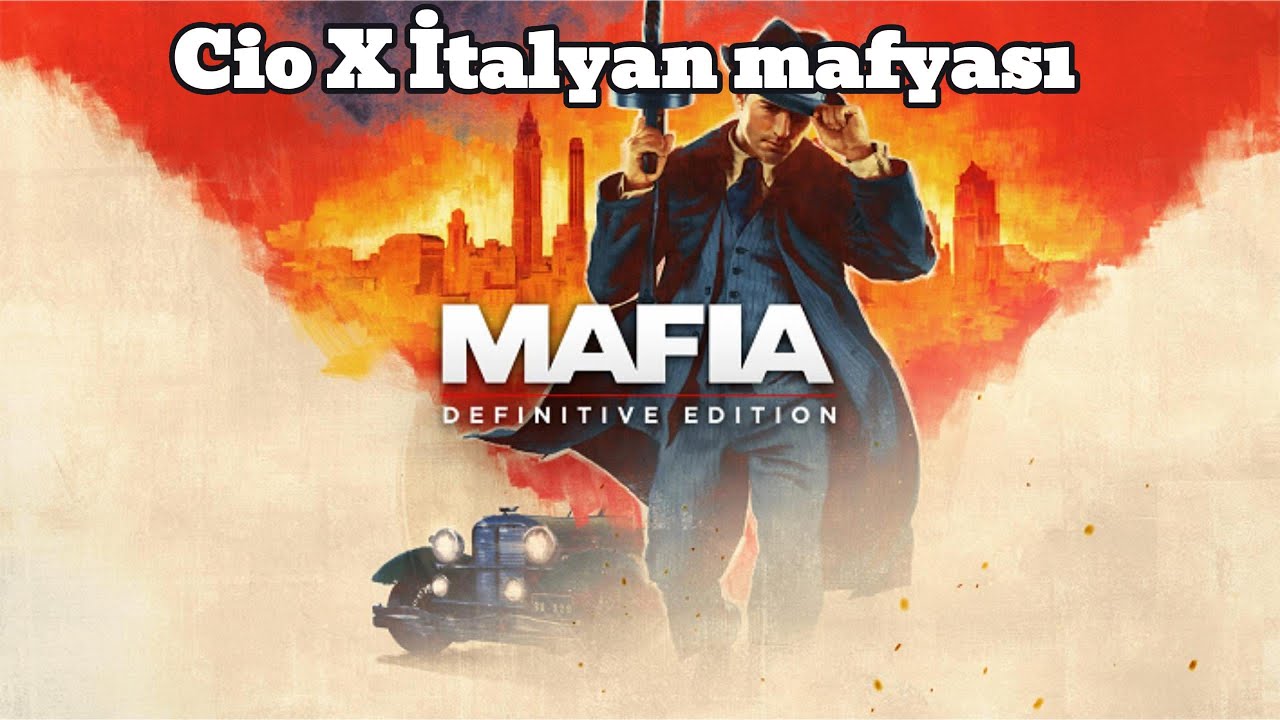 Adanadan Empire B ye taşınan Cio | Mafia 1 Definitive Edition | #1