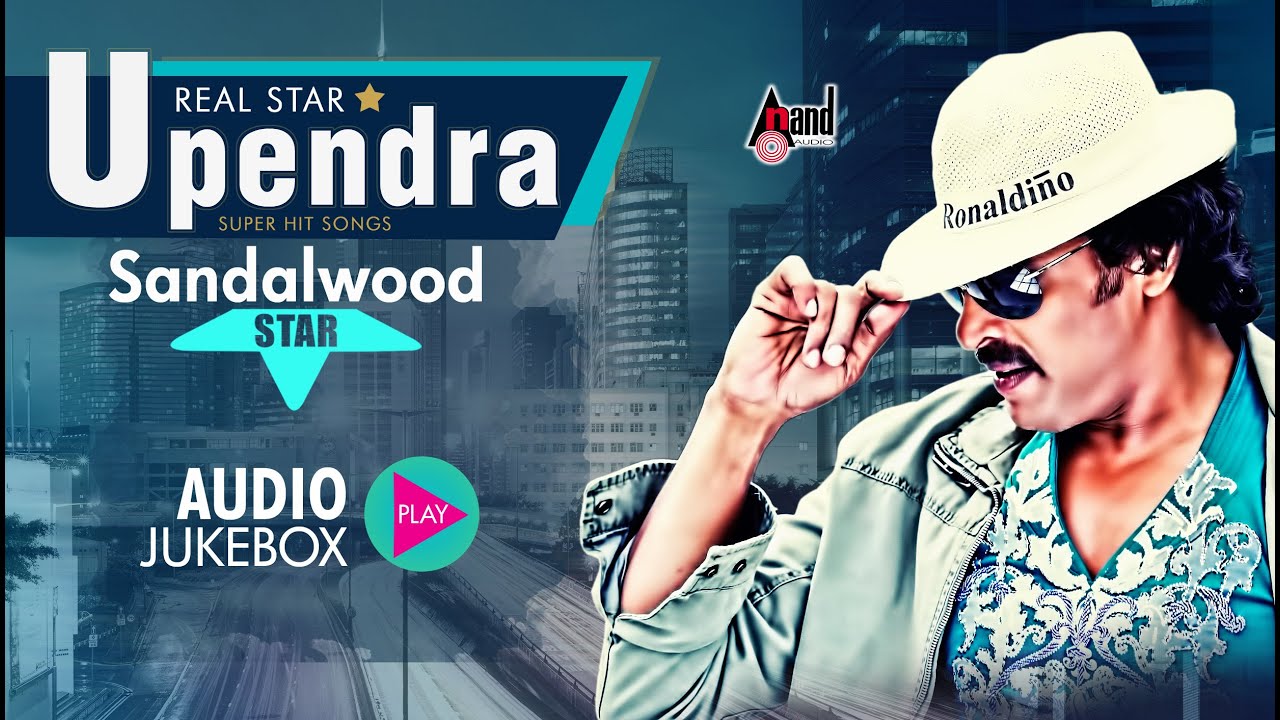 Real Star Upendra Hits 2016 | Upendra Hits Jukebox | New Kannada Seleted Hits 2016