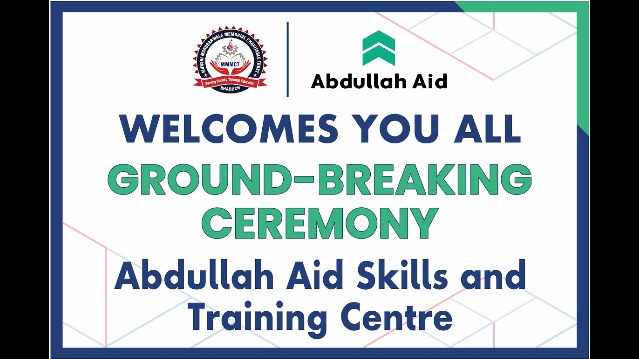 Ground Breaking Ceremony for the New Abdullah Aid Skills & Training Centre at MMMCT, Bharuch
