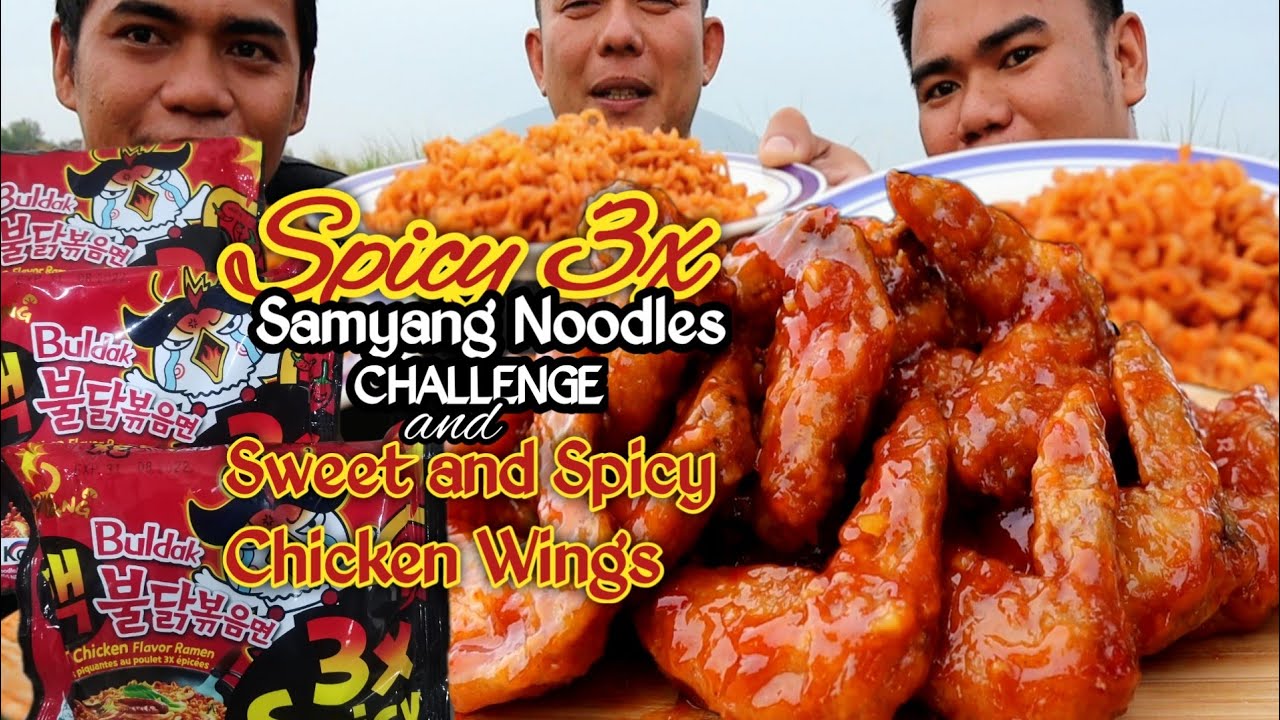 SPICY SAMYANG X3 CHALLENGE | CHICKEN WINGS IN SWEET CHILLI SAUCE | WITH @CALINABROTHERS