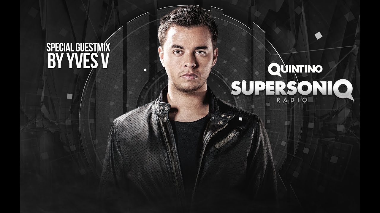 Quintino presents SupersoniQ Radio - Episode 77 (Guestmix by Yves V)