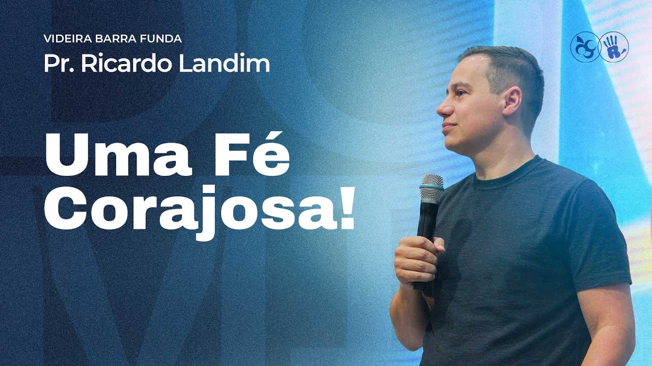 UMA F&Eacute; CORAJOSA I RICARDO LANDIM