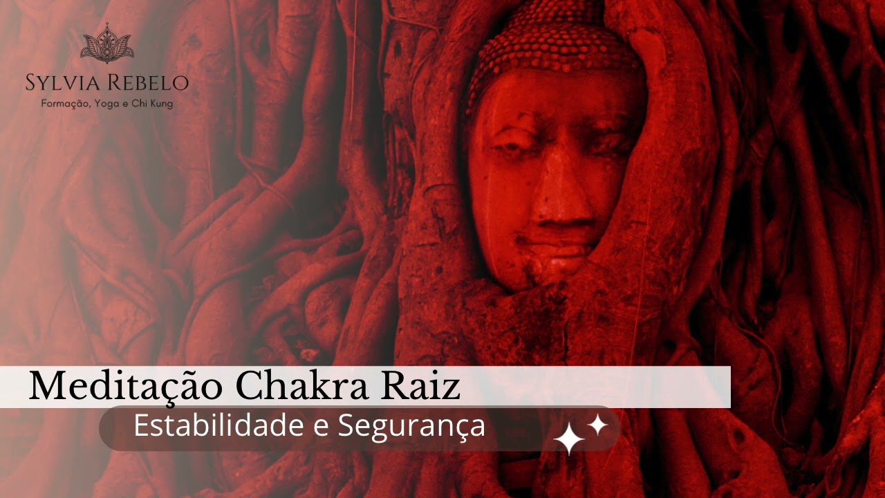 Meditação de ativação Chakra Raiz #enraizamento #estabilidade #chakraraiz