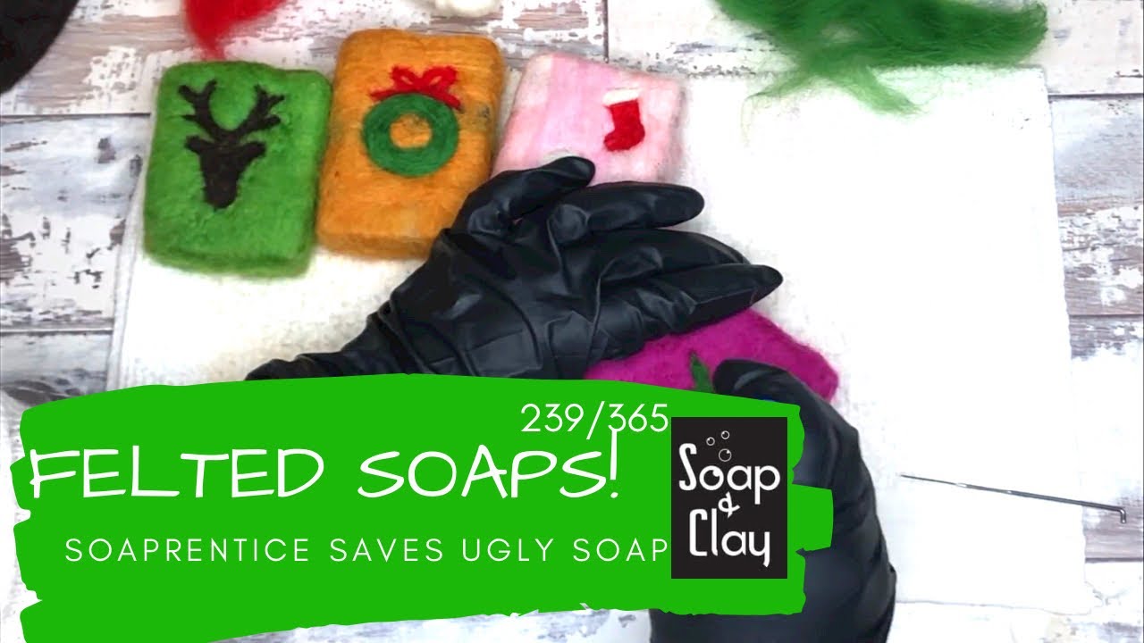 FELTED SOAPS! How we save ugly batches. | Day 239/365