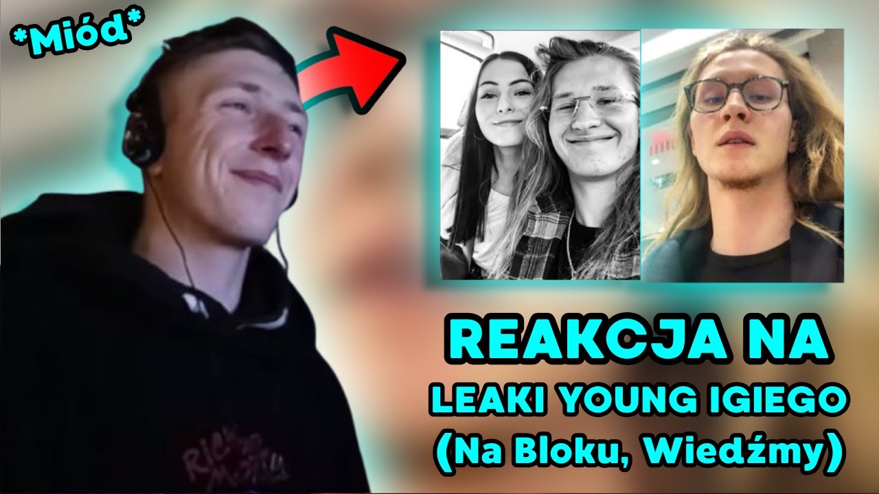 LEAKI YOUNG IGIEGO EXCEL REAKCJA (Na Bloku, Wiedźmy)
