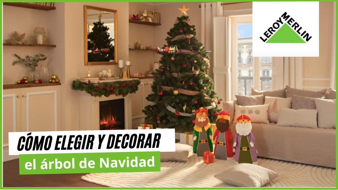 Cómo elegir y decorar el árbol de navidad | LEROY MERLIN