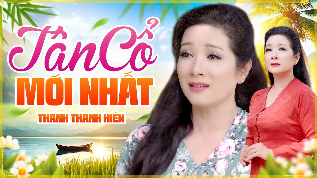 Thanh Thanh Hiền Hát Tân Cổ Mới Nhất 2025 - 1000 Người Nghe Thì 999 Người Nghiện