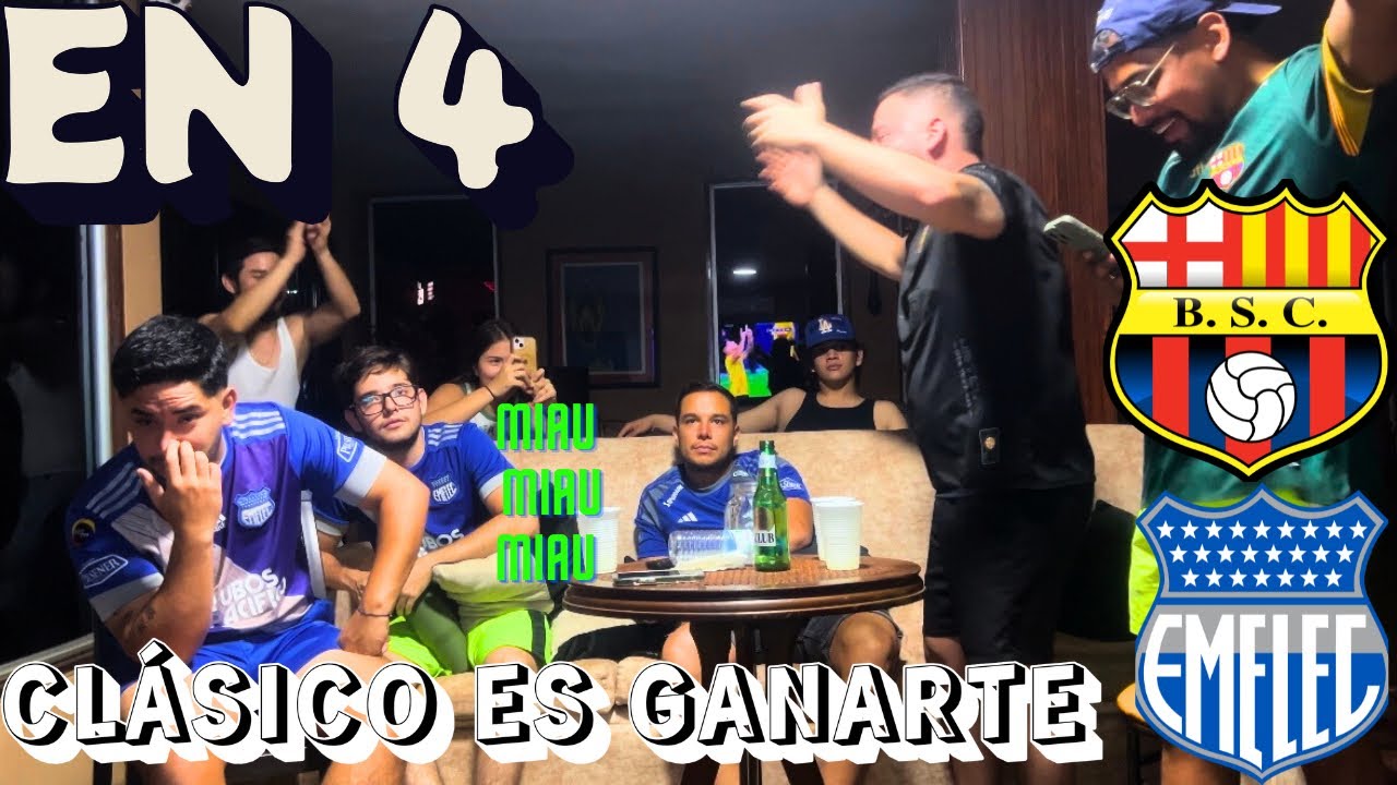 Emelec 0 vs Barcelona 4 REACCIÓN DE AMIGOS 