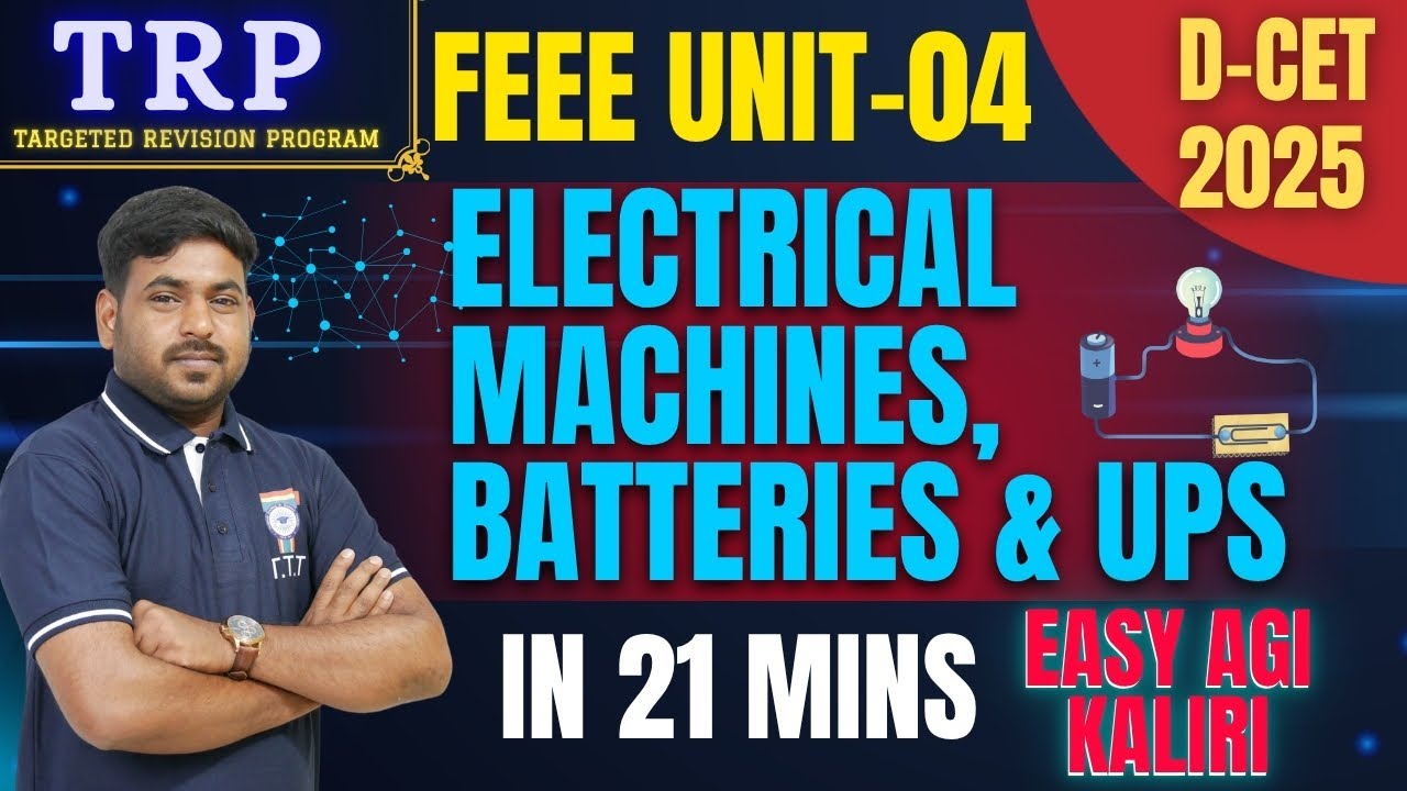 D-CET 2025 | Electrical Machines, Batteries & UPS | in 21 mins | easy agi  kaliri | TTT Academy