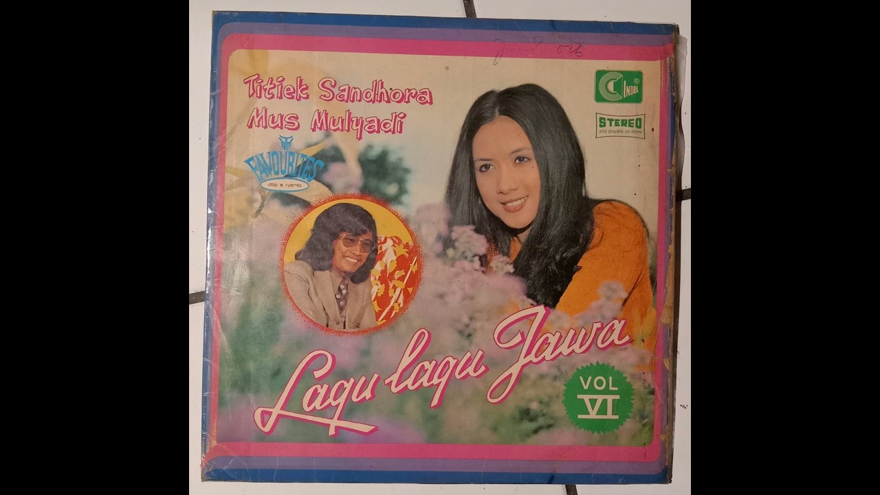 Mus Mulyadi, Titiek Sandhora & Favourites Group - Lagu Lagu Jawa Vol. VI