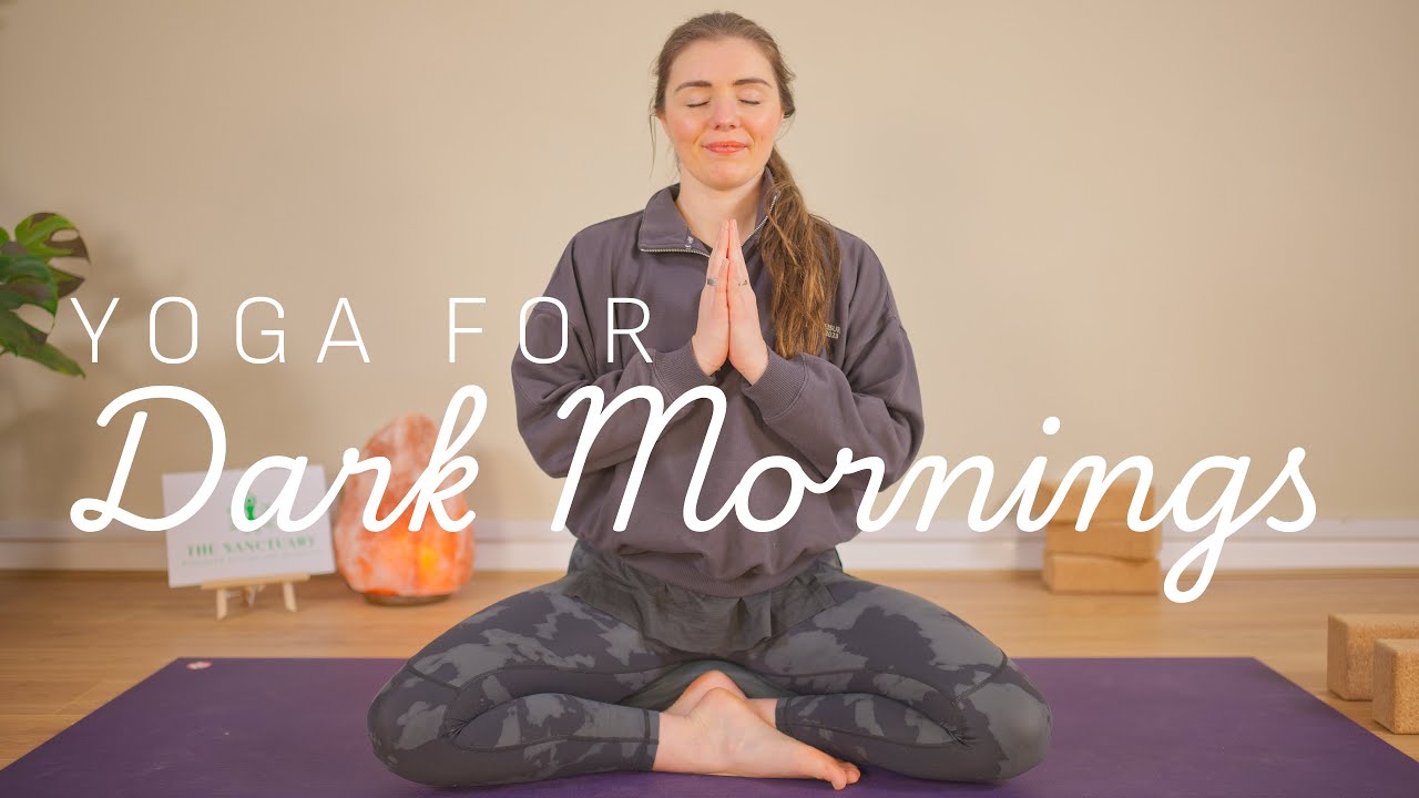 Yoga for Dark Mornings - Find Your Flow