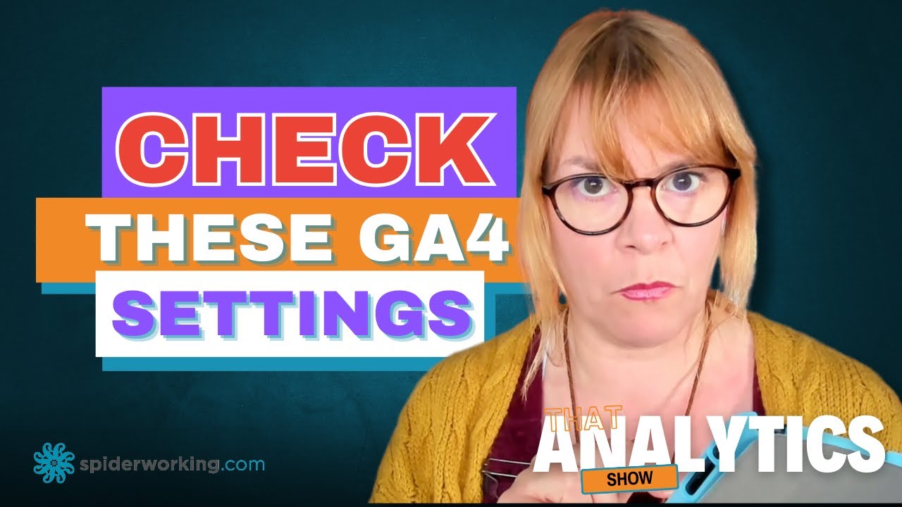 Essential Google Analytics 4 Settings You Might Be Missing