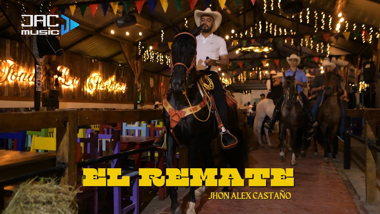 El Remate - Jhon Alex Casta&ntilde;o - (video oficial)