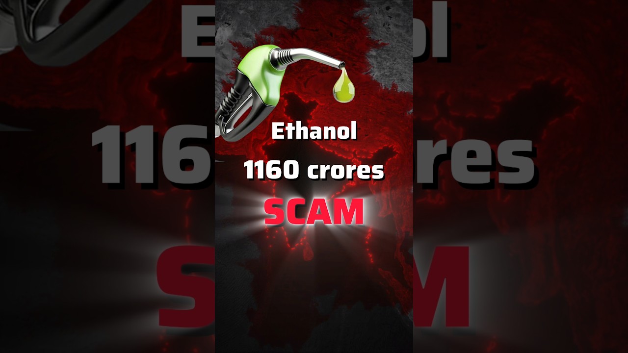 Ethanol SCAM - 1160 crores 🚨