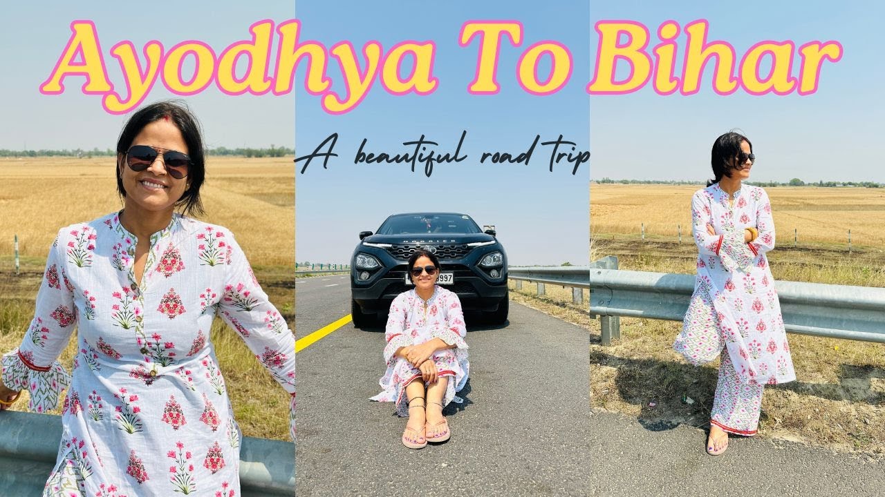 Ayodhya to Bihar road trip via Purvanchal Expressway | Ballia | Buxar | Arrah | Chapra | Muzaffarpur
