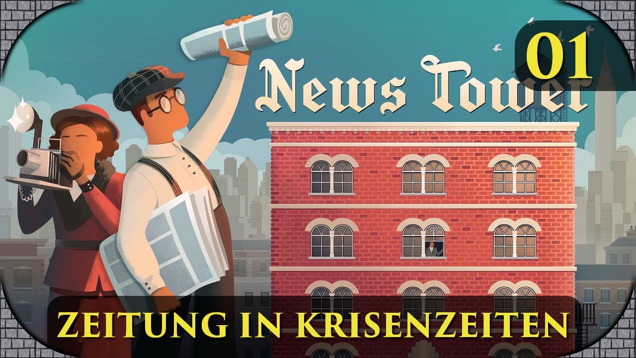 Turm der Nachrichten: Aller Anfang ist schwer(?) -🗞️News Tower #1 (Casual Let's Stream,History Game)