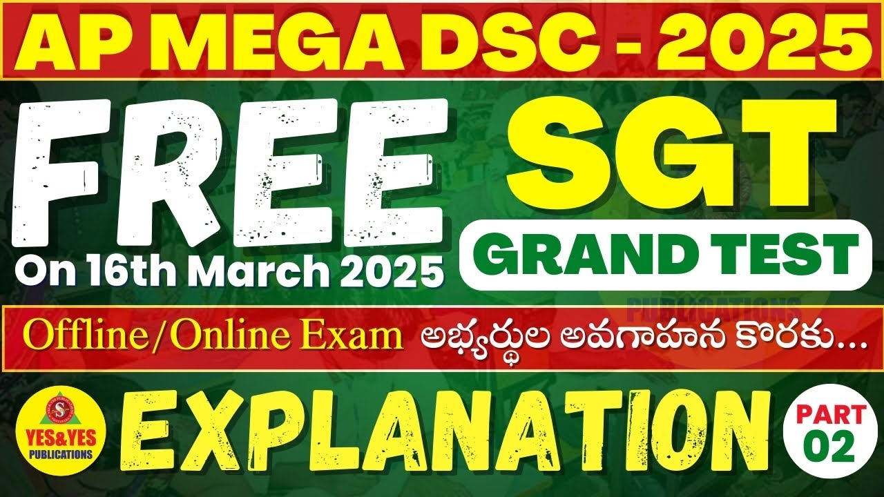 AP MEGA DSC SGT 2025 FREE GRAND TEST QUESTION PAPER EXPLANATION 16-03-2025 (Part-02)