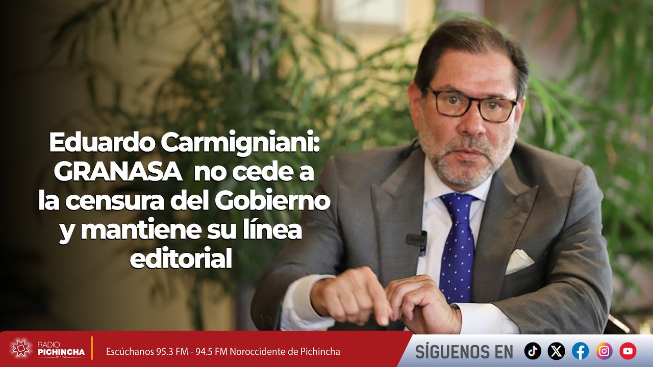 Eduardo Carmigniani l GRANASA  no cede a la censura del Gobierno y mantiene su línea editorial